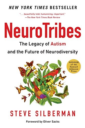 NeuroTribes: The Legacy of Autism and the Future of Neurodiversity by Steve Silberman book cover