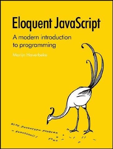 Eloquent JavaScript: A Modern Introduction to Programming by Marijn Haverbeke book cover