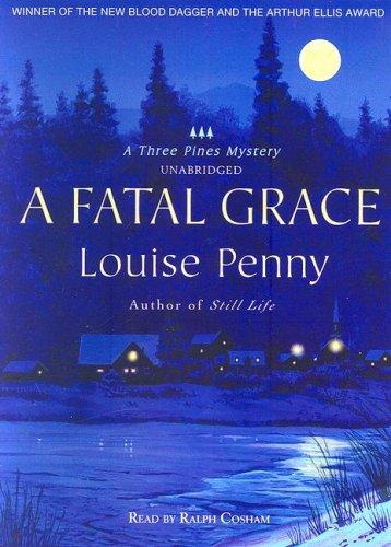 A Fatal Grace by Louise Penny book cover