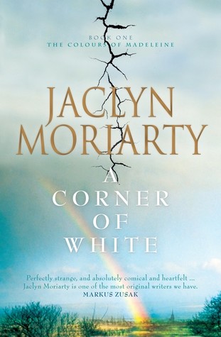 A Corner of White by Jaclyn Moriarty book cover