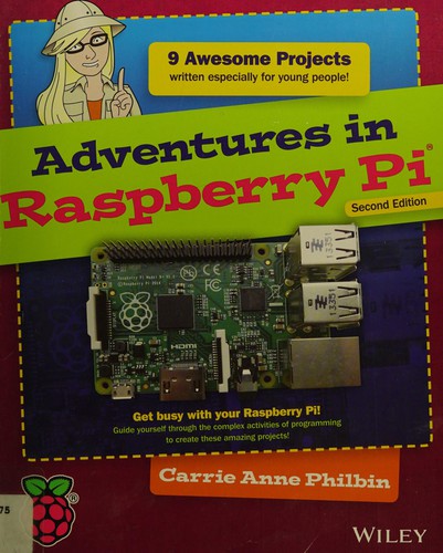 Adventures in Raspberry Pi by Carrie Anne Philbin book cover