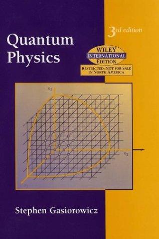 Quantum Physics: A Very Short Introduction by Stephen Gasiorowicz book cover