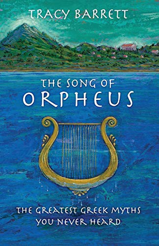 The Song of Orpheus by Tracy Barrett book cover