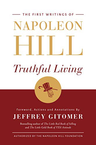 Truthful Living: The Philosophy of it All by Napoleon Hill book cover