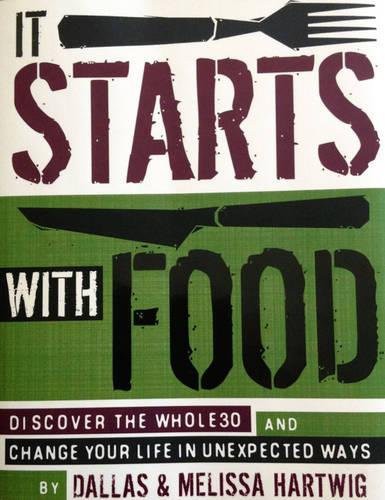 It Starts With Food by Melissa Hartwig and Dallas Hartwig book cover