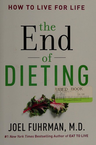 The End of Dieting: How to Live for Life by Joel Fuhrman book cover