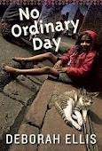 No Ordinary Day by Deborah Ellis book cover