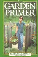 The Garden Primer by Barbara Damrosch book cover