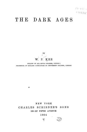 The Dark Ages: A New History by William Paton Ker book cover
