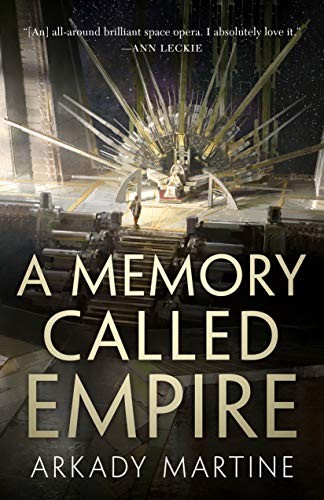 A Memory Called Empire by Arkady Martine book cover