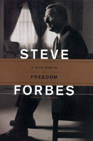 A New Birth of Freedom: Abraham Lincoln and the Coming of the Civil War by Steve Forbes book cover