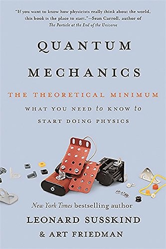 Quantum Mechanics: The Theoretical Minimum by Leonard Susskind and Art Friedman book cover