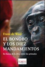 The Bonobo and the Atheist: In Search of Humanism Among the Primates by Frans de Waal book cover