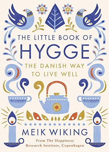 The Little Book of Hygge: The Danish Way to Live Well by Meik Wiking book cover