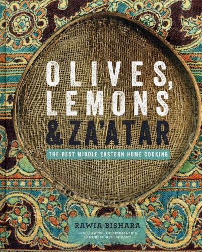 Olives, Lemons & Za'atar: The Best Middle Eastern Home Cooking by Rawia Bishara book cover