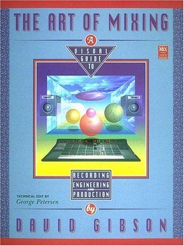 The Art of Mixing by David Gibson book cover