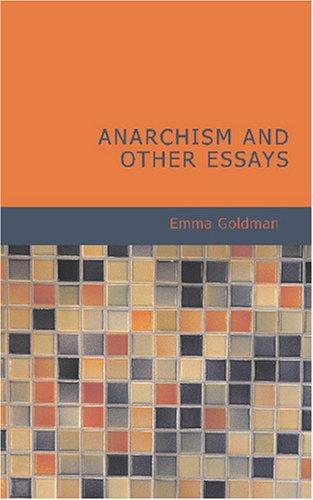 Anarchism and Other Essays by Emma Goldman book cover