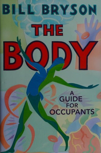 The Body: A Guide for Occupants by Bill Bryson book cover