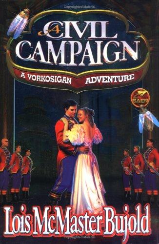 A Civil Campaign by Lois McMaster Bujold book cover