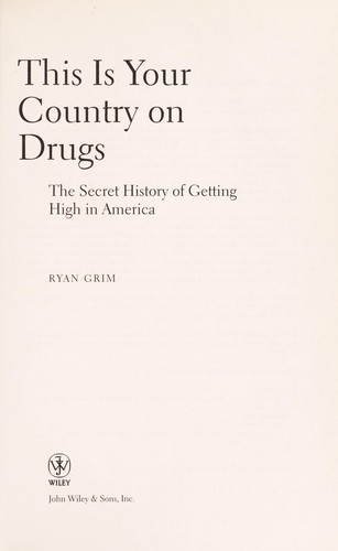 This Is Your Country on Drugs: The Secret History of Getting High in America by D. M. W. D. R. R. A. P. P. R. A. Z. F. A. S. F. M. book cover