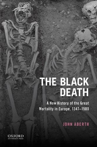The Black Death: A New History of the Great Plague of 1348-1350 by John Aberth book cover