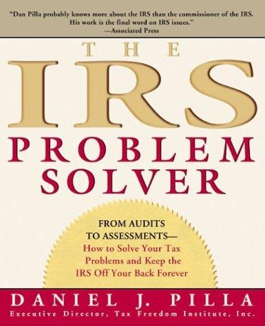 The IRS Problem Solver by Daniel J. Pilla book cover