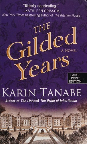 The Gilded Years by Karin Tanabe book cover