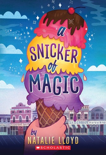 A Snicker of Magic by Natalie Lloyd book cover