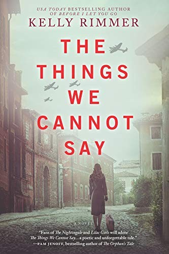 The Things We Cannot Say by Kelly Rimmer book cover