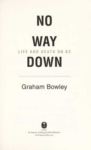 No Way Down: Life and Death on K2 by Graham Bowley book cover
