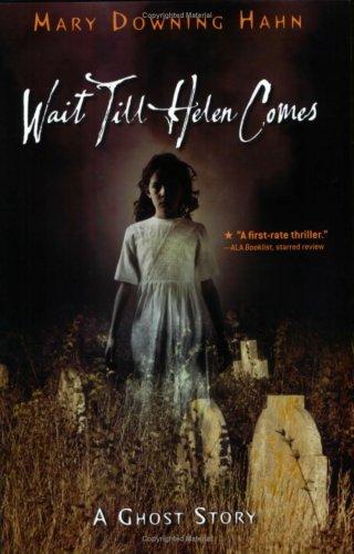 Wait Till Helen Comes: A Ghost Story by Mary Downing Hahn book cover
