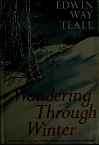 Wandering Through Winter: A Naturalist's 12-Month Journey in the American West by Edwin Way Teale book cover