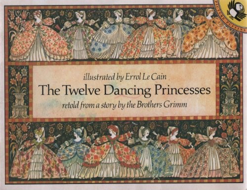 The Twelve Dancing Princesses by Jacob Grimm, Wilhelm Grimm book cover