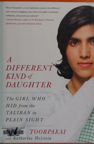 A Different Kind of Daughter: The Girl Who Hated School but Loved to Dance by Maria Toorpakai book cover