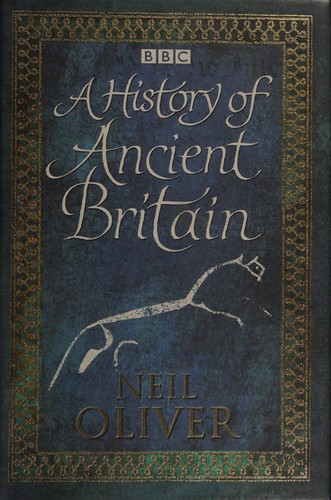 A History of Ancient Britain by Neil Oliver book cover