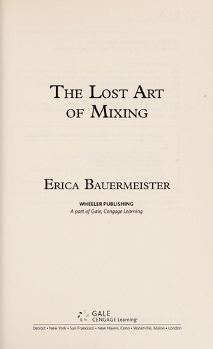 The Lost Art of Mixing by Erica Bauermeister book cover