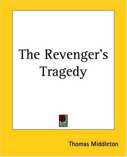 The Revenger's Tragedy by Thomas Middleton book cover