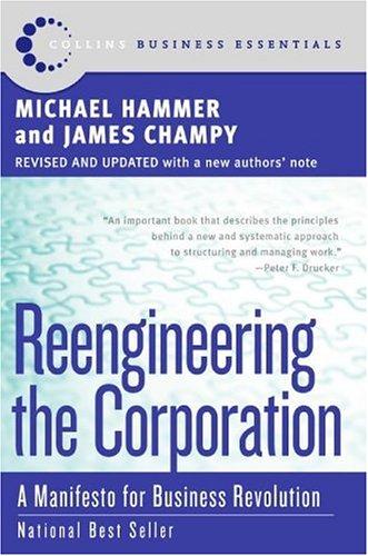 Reengineering the Corporation: A Manifesto for Business Revolution by Michael Hammer and James Champy book cover