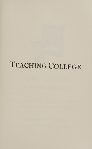 Teaching College: The Ultimate Guide to Lecturing, Presenting, and Engaging Students by Dr. Norman Eng book cover