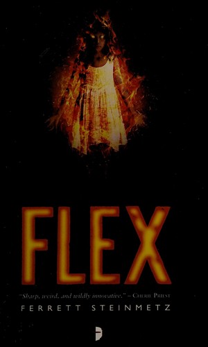 Flex by Ferrett Steinmetz book cover