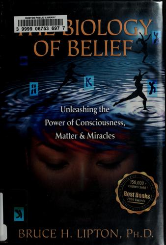 The Biology of Belief by Bruce H. Lipton book cover