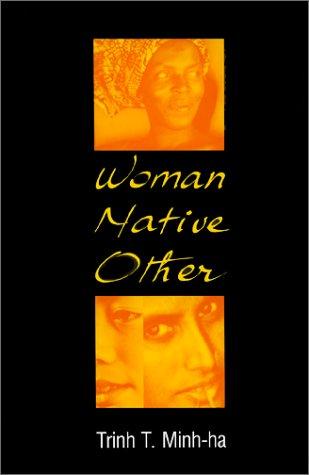 Woman, Native, Other by Trinh T. Minh-ha book cover