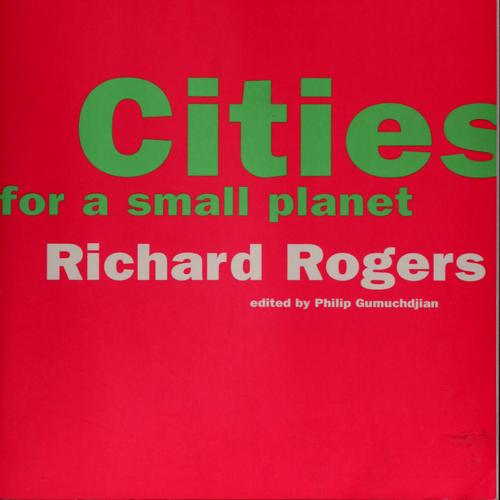 Cities for a Small Planet by Richard Rogers book cover