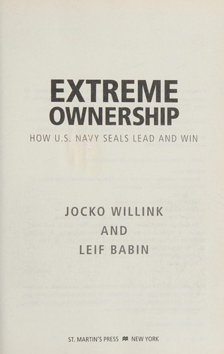 Extreme Ownership: How U.S. Navy SEALs Lead and Win by Jocko Willink and Leif Babin book cover