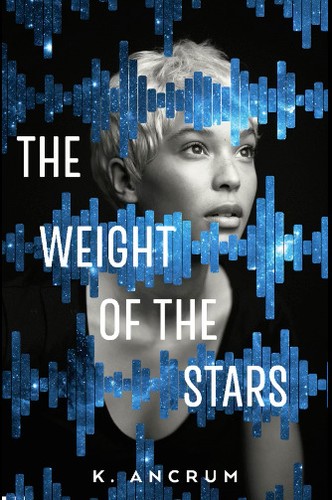 The Weight of the Stars by K. Ancrum book cover