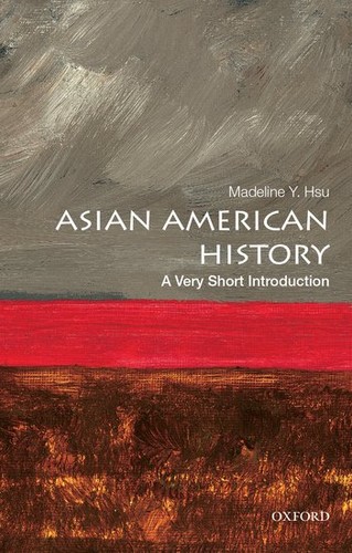 Asian American History: A Very Short Introduction by Madeline Hsu book cover
