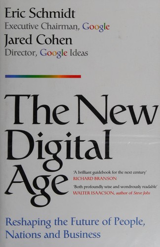 The New Digital Age: Reshaping the Future of People, Nations and Business by Eric Schmidt and Jared Cohen book cover