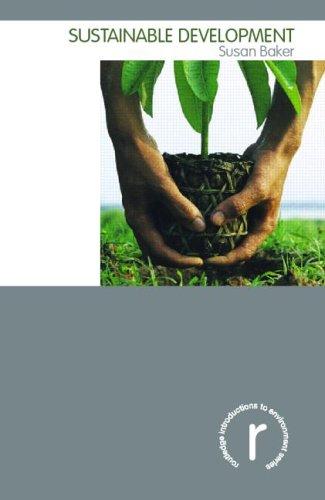 Sustainable Development: Economics and Environment in the Third World by Susan Baker book cover