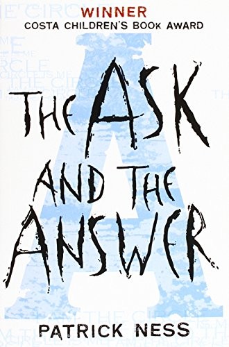 The Ask and the Answer by Patrick Ness book cover