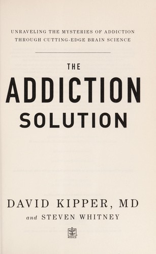 The Addiction Solution: Treatment and the Road to Recovery by David Kipper book cover